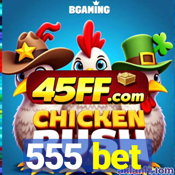 555 bet